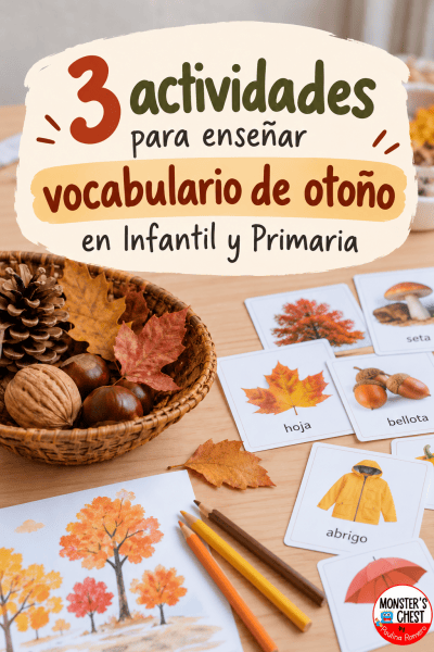 Imagen con el texto '3 actividades para enseñar vocabulario de otoño en Infantil y Primaria'. En la mesa hay una cesta con piñas y nueces, tarjetas con imágenes de otoño, y útiles de escritura.